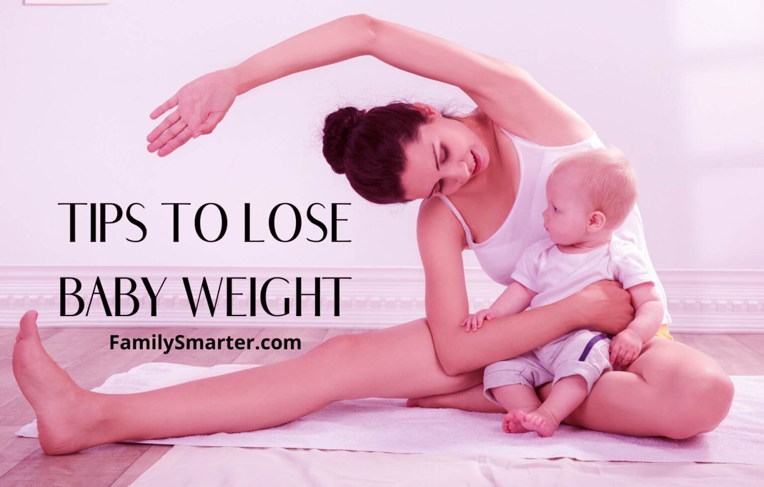 6-tips-to-lose-weight-after-pregnancy-familysmarter