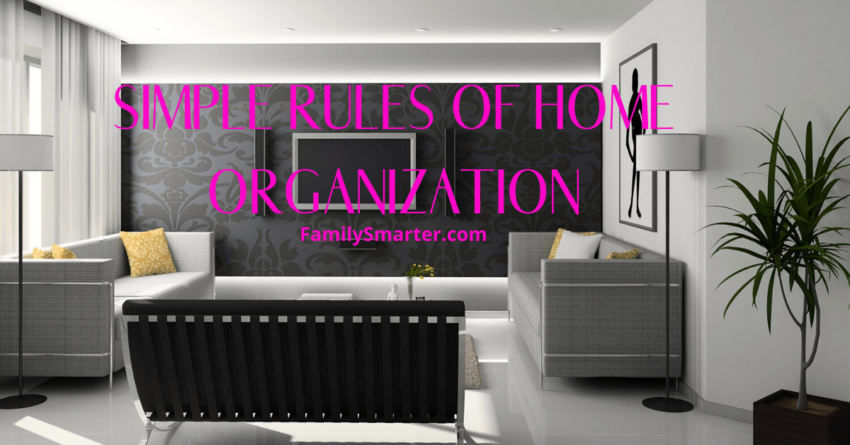 Simple Rules of Home Organization