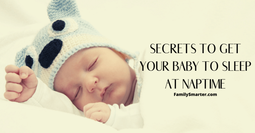 Secrets to get your baby to nap