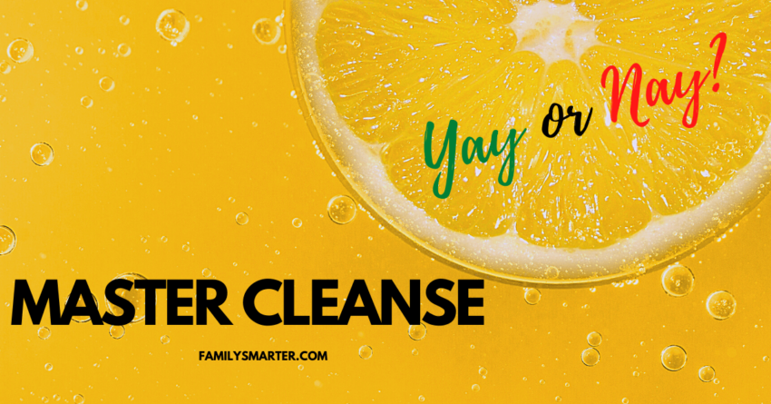 Master Cleanse - Yar or Nay?