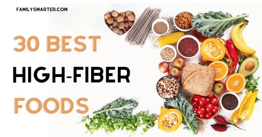 30 best high fiber foods